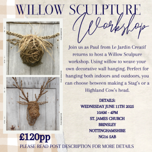 Willow Sculpture Workshop with Le Jardin Creatif - IN PERSON